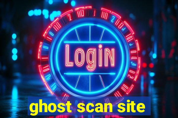 ghost scan site